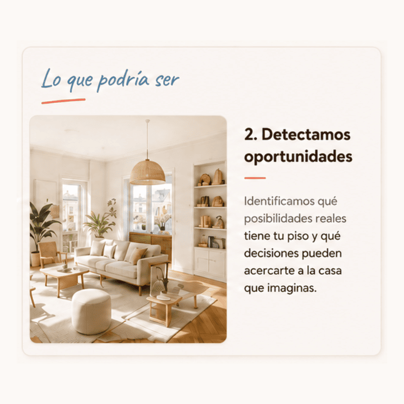 Detección de oportunidades en un piso antes de reformarlo para acercarse a la casa imaginada