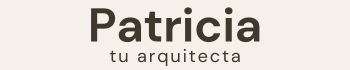 Patricia, tu arquitecta